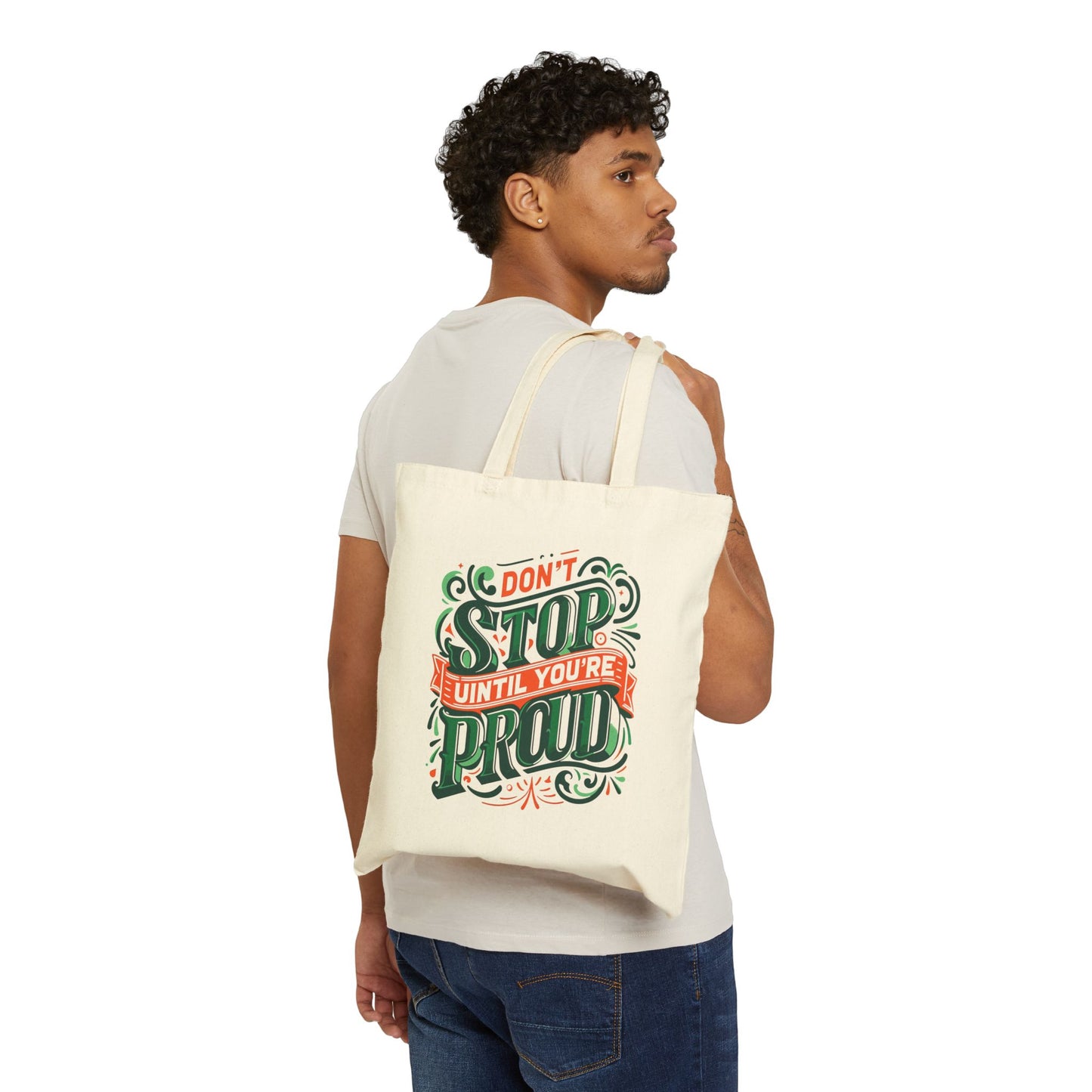 Bolso tote inspirador de lona de algodón - "Don't Stop Until You're Proud"