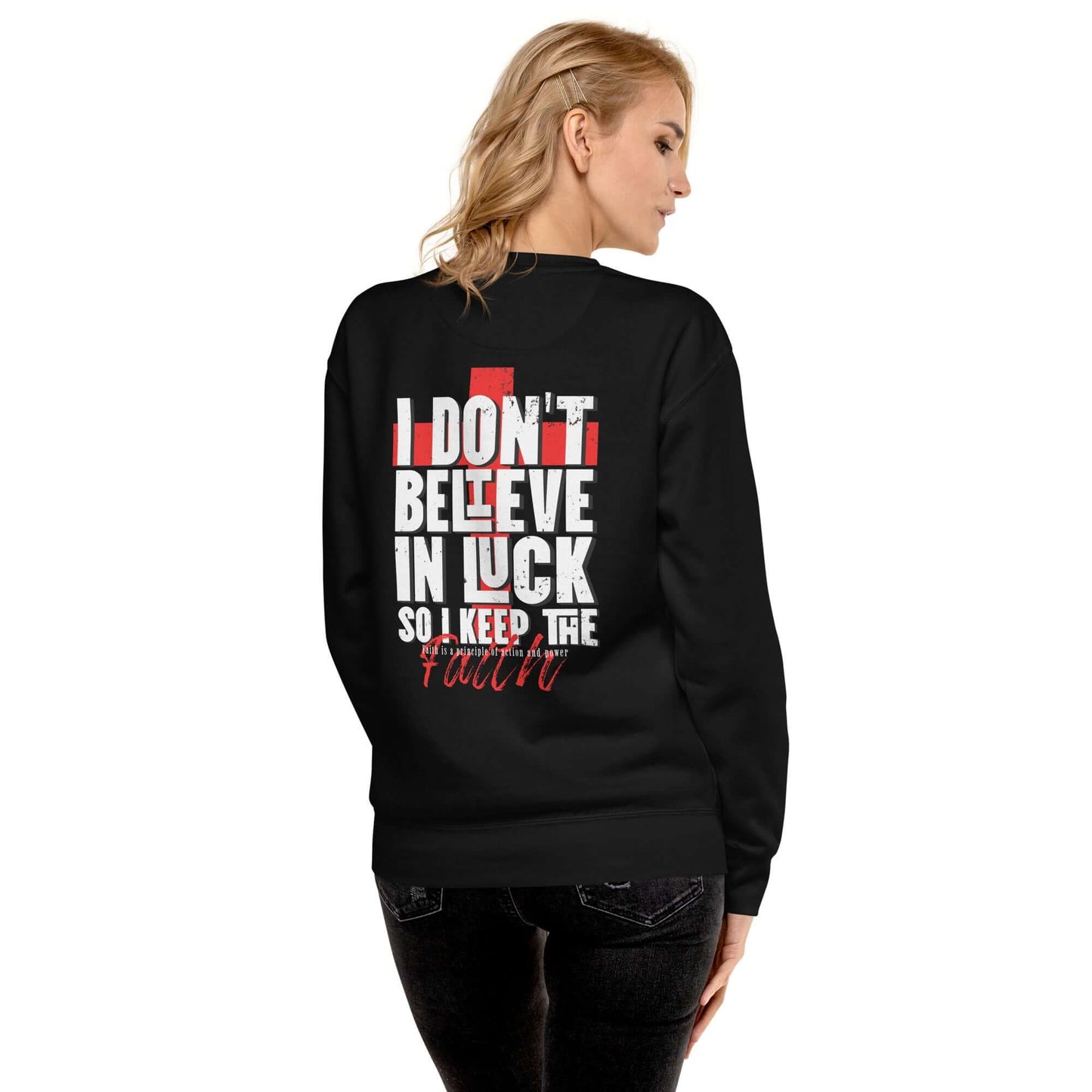 Sudadera Negra gruesa unisex I don't Believe In The Luck Chica