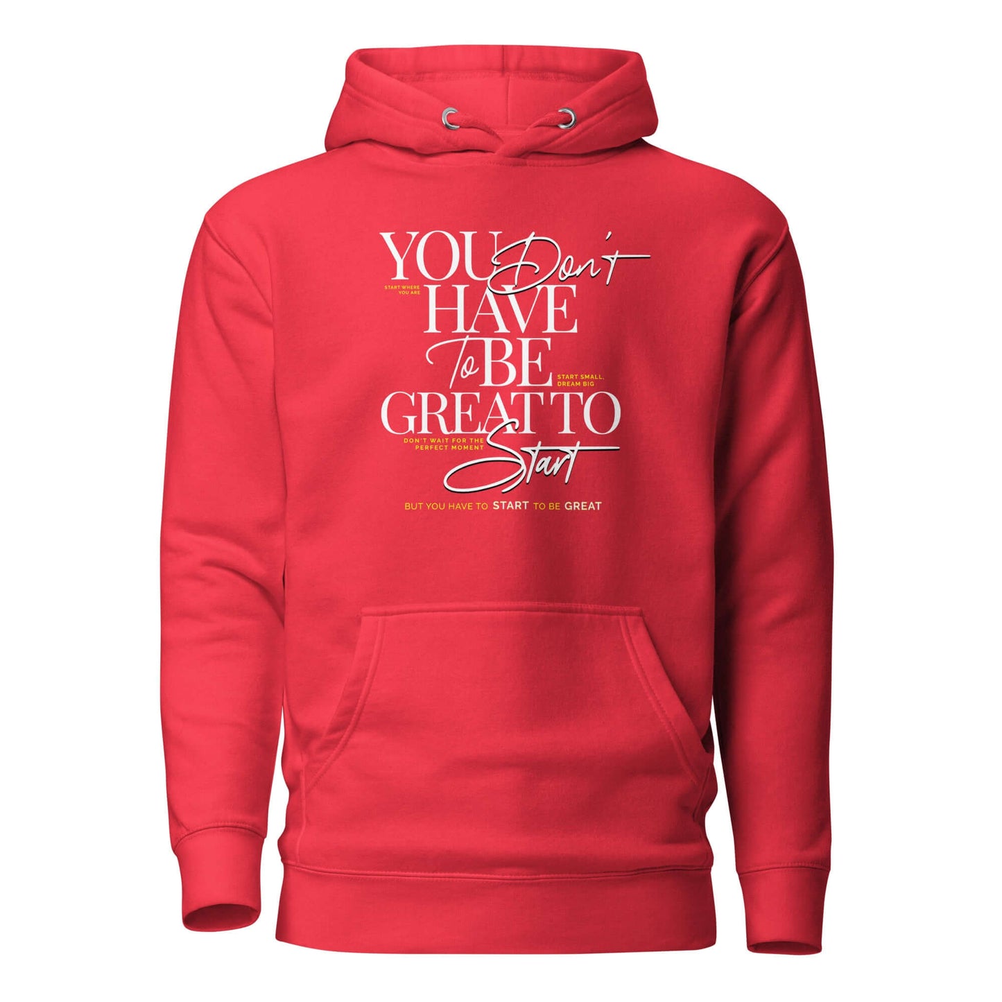 Sudadera Con capucha You Don´t Have To Be Greate, roja con diseño inspirador y bolsillo frontal.